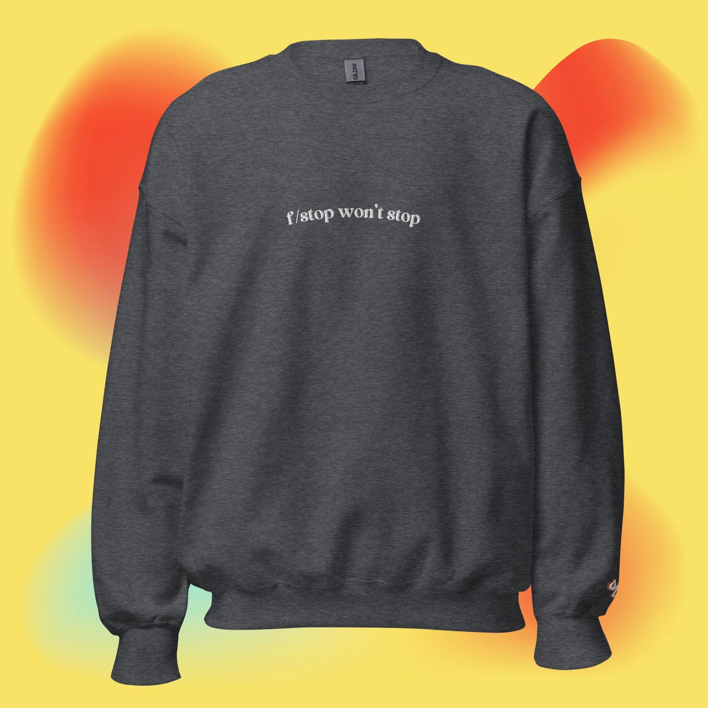 "f/stop won't stop" Embroidered Crewneck Sweatshirt