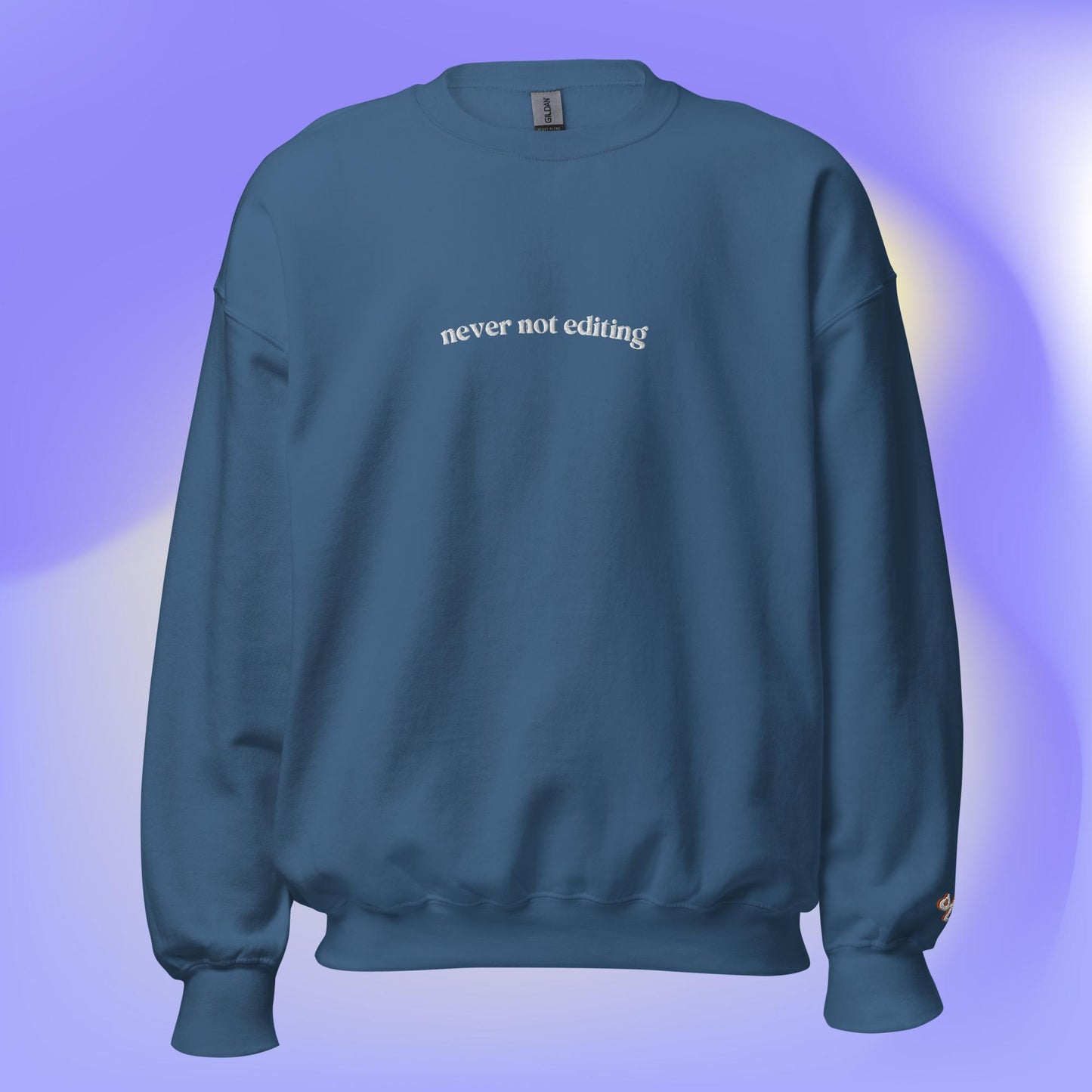 "never not editing" Embroidered Crewneck Sweatshirt